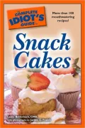 The Complete Idiot's Guide to Snack Cakes