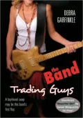 Trading Guys (The Band Series)