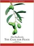 The Case for Peace: How the Arab-Israeli Conflict Can be Resolved