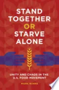 Stand Together or Starve Alone
