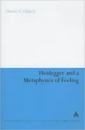 Heidegger and a Metaphysics of Feeling: Angst and the Finitude of Being