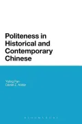 Politeness in Historical and Contemporary Chinese