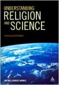 Understanding Religion and Science: Introducing the Debate