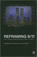 Reframing 9/11: Film, Popular Culture and the War on Terror