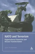 NATO and Terrorism: Organizational Transformation and Mission Expansion