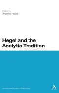 Hegel and the Analytic Tradition (Continuum Studies in Philosophy)