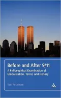 Before and After 9/11: A Philosophical Examination of Globalization, Terror, and History