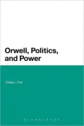 Orwell, Politics, And Power