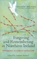 Forgiving and Remembering in Northern Ireland