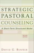 Strategic Pastoral Counseling: A Short-Term Structured Model