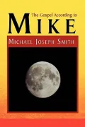 The Gospel According to Mike