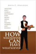 How Whosoever Can Have Whatsoever