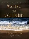 Waiting for Columbus