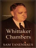 Whittaker Chambers: A Biography