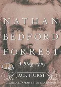 Nathan Bedford Forrest: A Biography