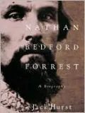 Nathan Bedford Forrest: A Biography