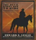 The Devil Knows How to Ride