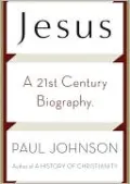 Jesus: A 21st Century Biography