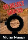 On Deadly Ground