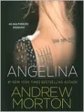 Angelina: An Unauthorized Biography