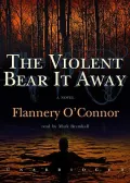 The Violent Bear It Away