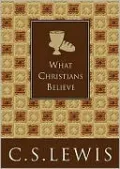 What Christians Believe