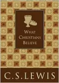 What Christians Believe