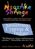 Sassafrass, Cypress and Indigo
