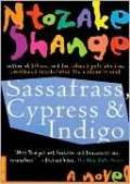 Sassafrass, Cypress and Indigo