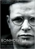Bonhoeffer: Pastor, Martyr, Prophet, Spy