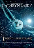 Legend of the Guardians: The Owls of Ga'hoole: Guardians of Ga'hoole, Books One, Two & Three