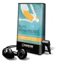 Bliss, Remembered