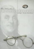 The Autobiography of Benjamin Franklin