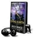 The Dying Earth [With Earbuds]