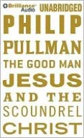 The Good Man Jesus and the Scoundrel Christ