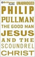 The Good Man Jesus and the Scoundrel Christ