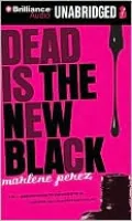 Dead Is the New Black (Dead Is Series #1)