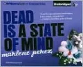 Dead Is a State of Mind (Dead Is Series #2)