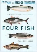 Four Fish: The Future of the Last Wild Food