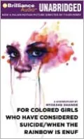 For Colored Girls Who Have Considered Suicide/When the Rainbow is Enuf
