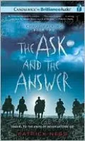 The Ask and the Answer (Chaos Walking Series #2)