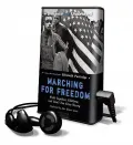 Marching for Freedom - Walk Together Children and Don't You Grow Weary: Library Edition