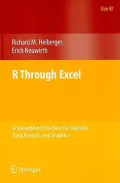 R Through Excel: A Spreadsheet Interface for Statistics, Data Analysis, and Graphics