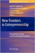 New Frontiers in Entrepreneurship: Recognizing, Seizing, and Executing Opportunities
