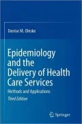 Epidemiology and the Delivery of Health Care Services: Methods and Applications