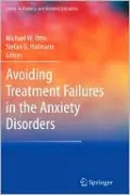 Avoiding Treatment Failures in the Anxiety Disorders