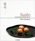 Sushi: Food for the Eye, the Body and the Soul