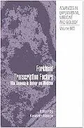 Forkhead Transcription Factors: Vital Elements in Biology and Medicine (Advances in Experime...