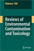 Reviews of Environmental Contamination and Toxicology Volume 198