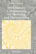 Evolutionary Computation for Modeling and Optimization